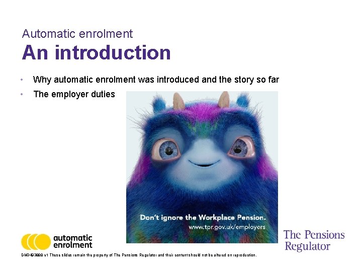Automatic enrolment An introduction • Why automatic enrolment was introduced and the story so