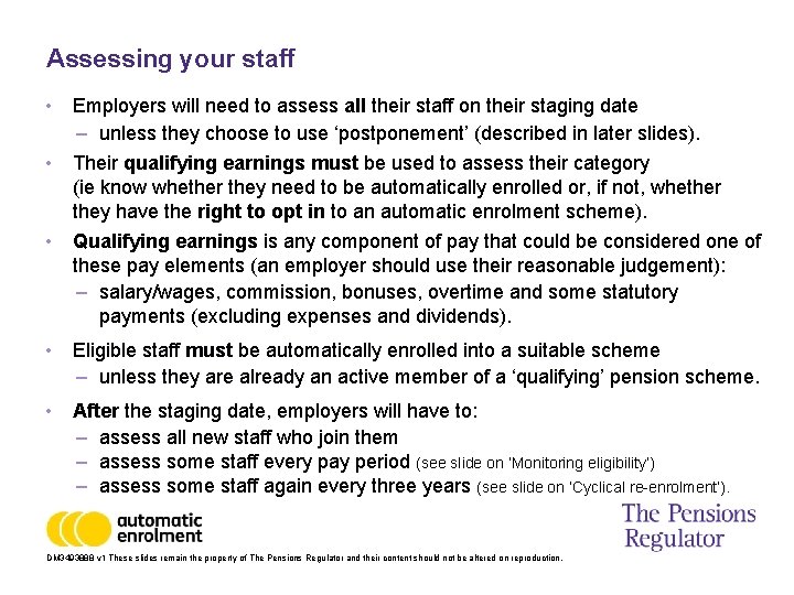 Assessing your staff • Employers will need to assess all their staff on their