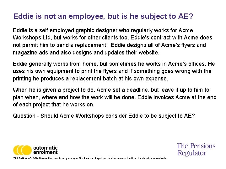 Eddie is not an employee, but is he subject to AE? Eddie is a
