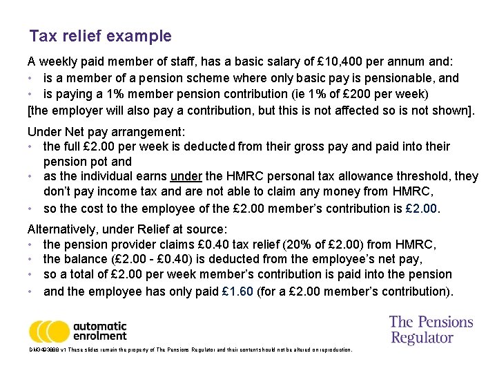 Tax relief example A weekly paid member of staff, has a basic salary of