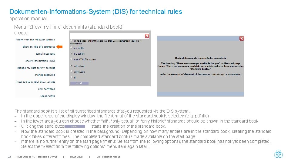 Dokumenten-Informations-System (DIS) for technical rules operation manual Menu: Show my file of documents (standard