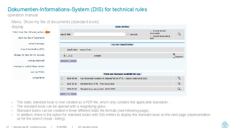 Dokumenten-Informations-System (DIS) for technical rules operation manual Menu: Show my file of documents (standard