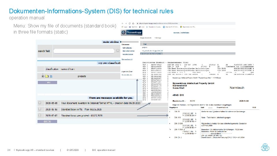 Dokumenten-Informations-System (DIS) for technical rules operation manual Menu: Show my file of documents (standard
