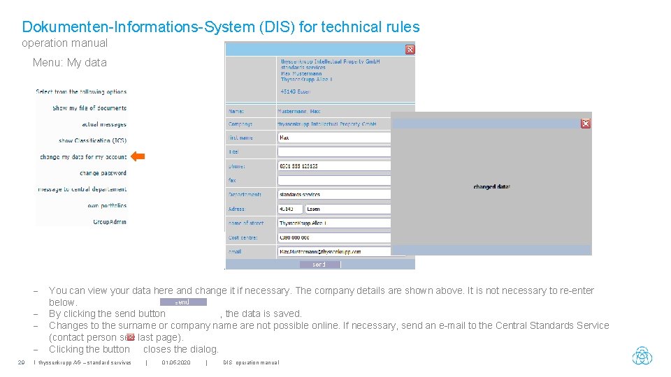 Dokumenten-Informations-System (DIS) for technical rules operation manual Menu: My data 29 You can view