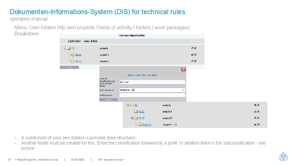 Dokumenten-Informations-System (DIS) for technical rules operation manual Menu: Own folders (My own projects /