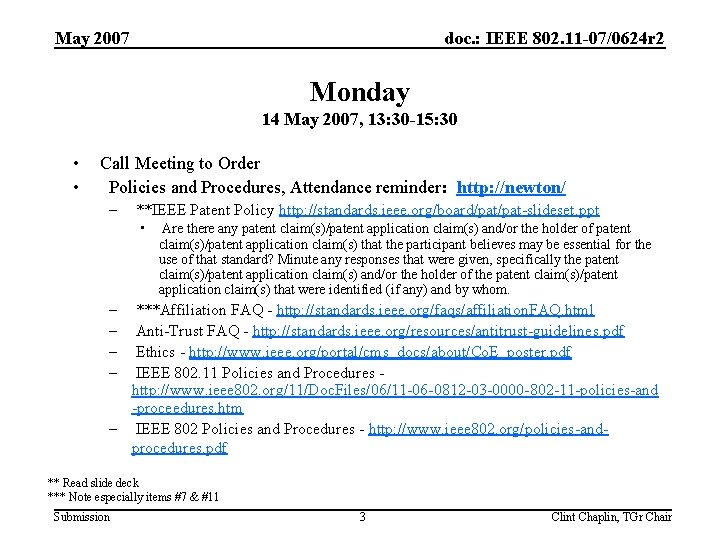 May 2007 doc. : IEEE 802. 11 -07/0624 r 2 Monday 14 May 2007,