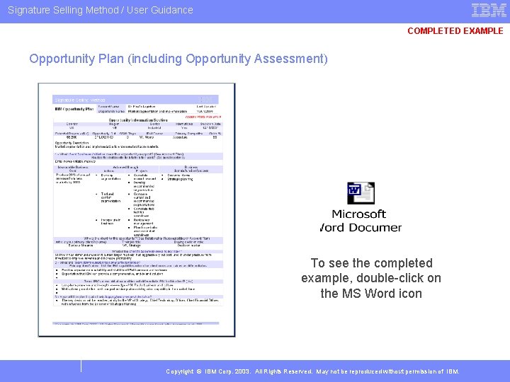 Signature Selling Method / User Guidance COMPLETED EXAMPLE Opportunity Plan (including Opportunity Assessment) To