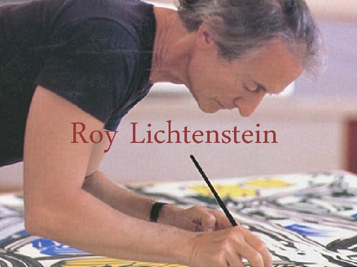 Roy Lichtenstein 