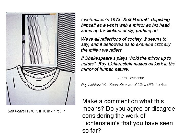 Lichtenstein’s 1978 “Self Portrait”, depicting himself as a t-shirt with a mirror as his