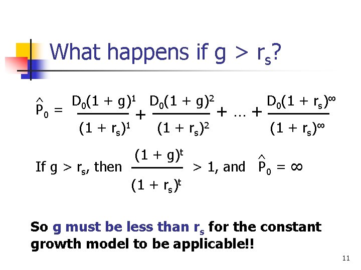 What happens if g > rs? ^ P 0 = D 0(1 + g)1