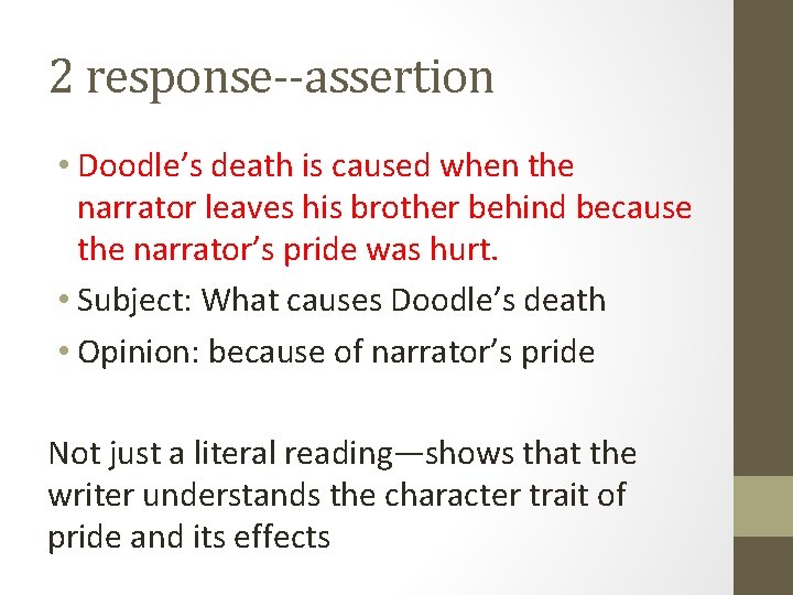 2 response--assertion • Doodle’s death is caused when the narrator leaves his brother behind