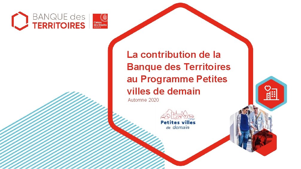 La contribution de la Banque des Territoires au Programme Petites villes de demain Automne