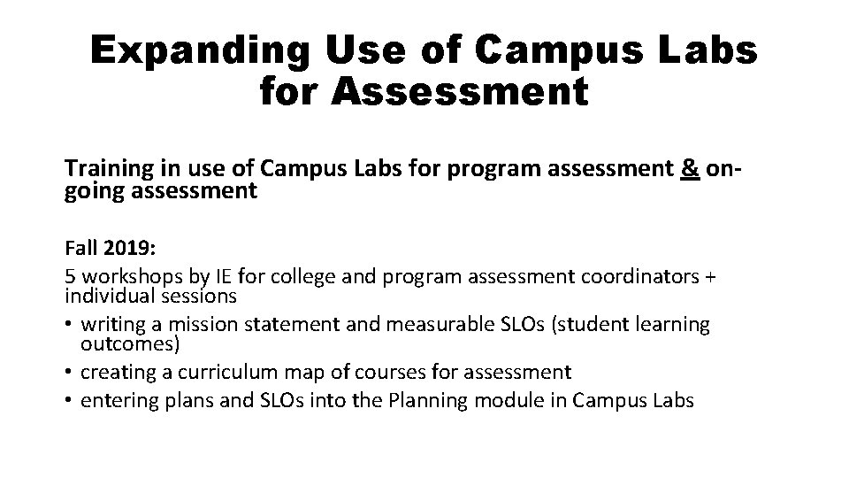 Expanding Use of Campus Labs for Assessment Training in use of Campus Labs for