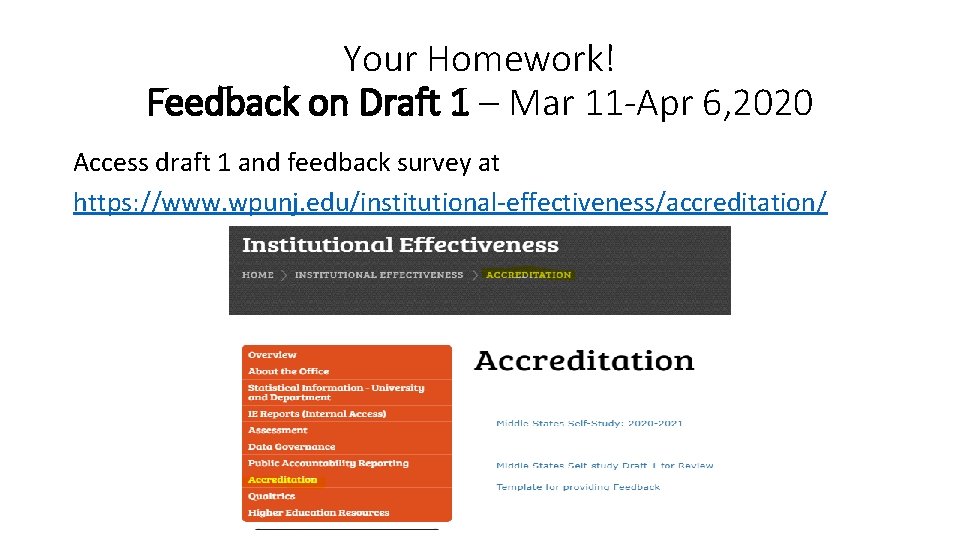 Your Homework! Feedback on Draft 1 – Mar 11 -Apr 6, 2020 Access draft