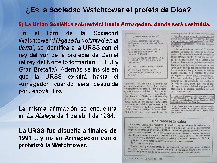 ¿Es la Sociedad Watchtower el profeta de Dios? 6) La Unión Soviética sobrevivirá hasta ¿Es la Sociedad Watchtower el profeta de Dios? 6) La Unión Soviética sobrevivirá hasta