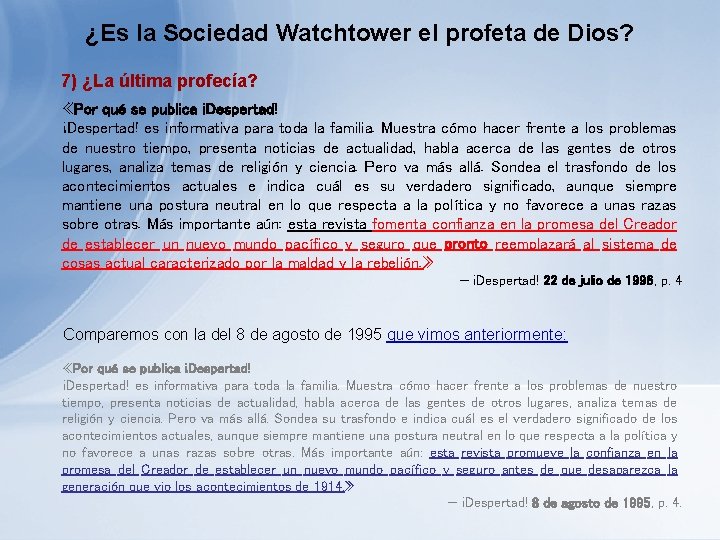 ¿Es la Sociedad Watchtower el profeta de Dios? 7) ¿La última profecía? «Por qué ¿Es la Sociedad Watchtower el profeta de Dios? 7) ¿La última profecía? «Por qué