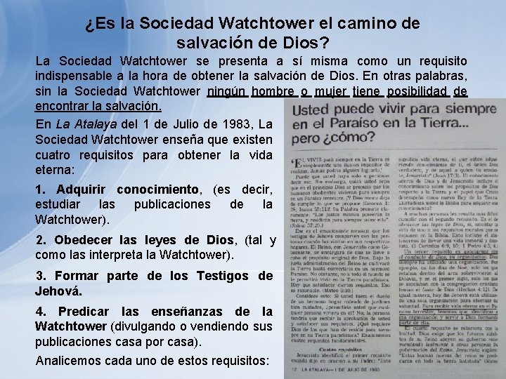 ¿Es la Sociedad Watchtower el camino de salvación de Dios? La Sociedad Watchtower se ¿Es la Sociedad Watchtower el camino de salvación de Dios? La Sociedad Watchtower se