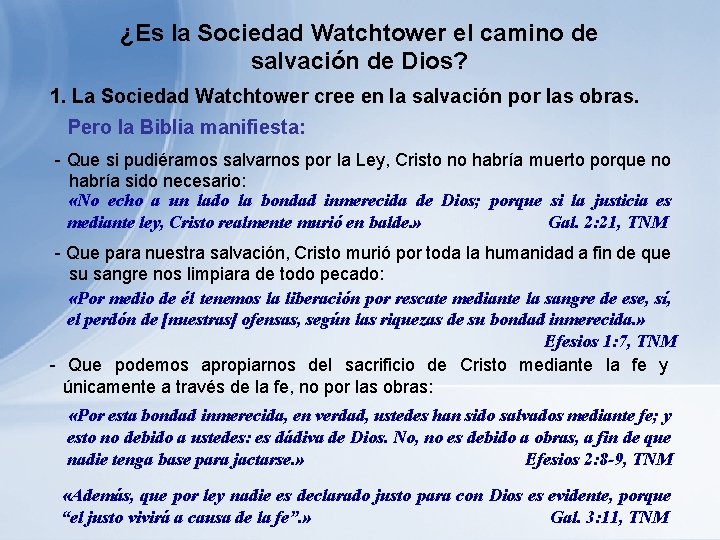 ¿Es la Sociedad Watchtower el camino de salvación de Dios? 1. La Sociedad Watchtower ¿Es la Sociedad Watchtower el camino de salvación de Dios? 1. La Sociedad Watchtower