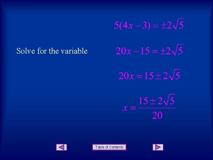 Solve for the variable Table of Contents 