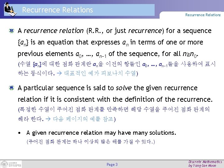 Recurrence Relations A recurrence relation (R. R. , or just recurrence) for a sequence