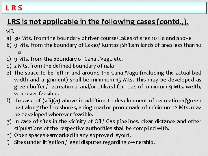 LRS is not applicable in the following cases (contd. , ). viii. a) 30