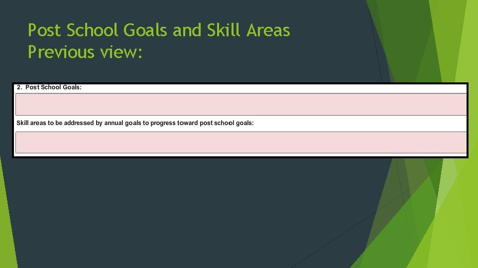 Post School Goals and Skill Areas Previous view: 