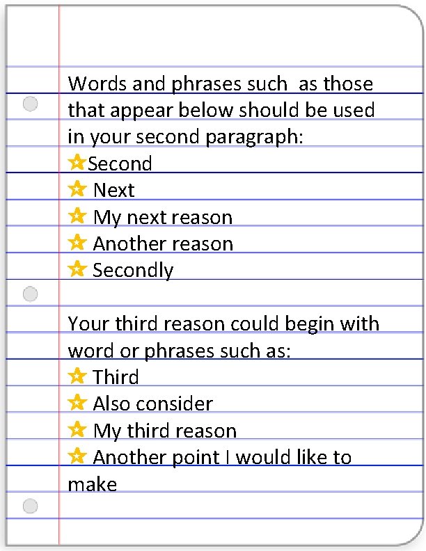 Words and phrases such as those that appear below should be used in your