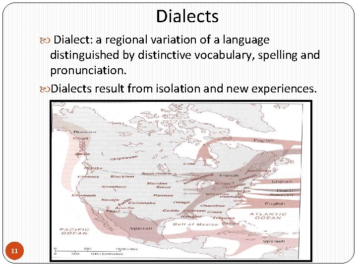 Dialects Dialect: a regional variation of a language distinguished by distinctive vocabulary, spelling and