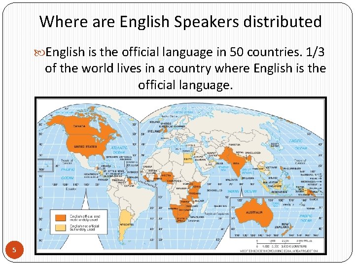 Where are English Speakers distributed English is the official language in 50 countries. 1/3