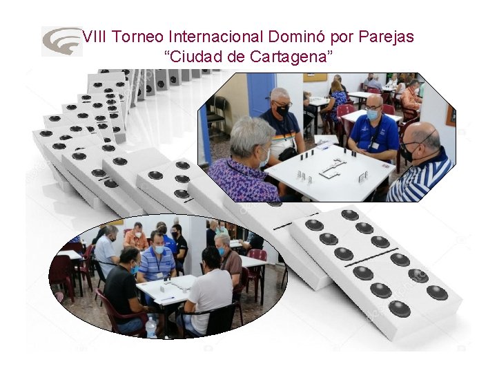 VIII Torneo Internacional Dominó por Parejas “Ciudad de Cartagena” 