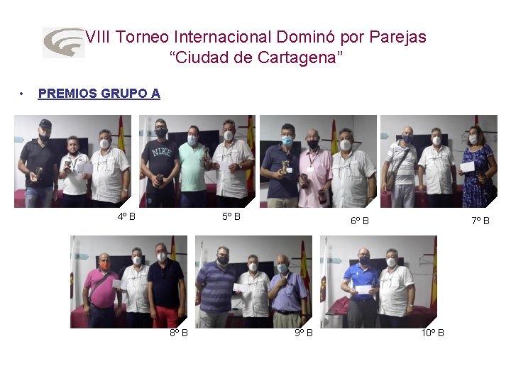 VIII Torneo Internacional Dominó por Parejas “Ciudad de Cartagena” • PREMIOS GRUPO A 4º