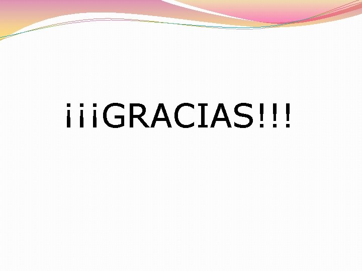 ¡¡¡GRACIAS!!! 