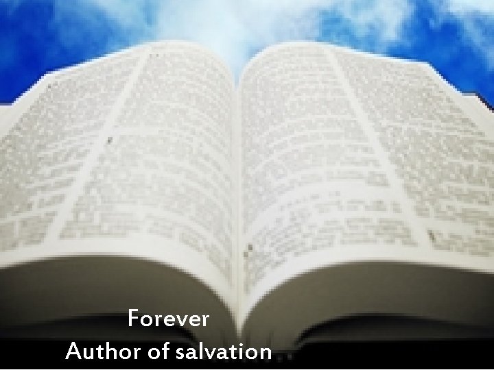 Forever Author of salvation 