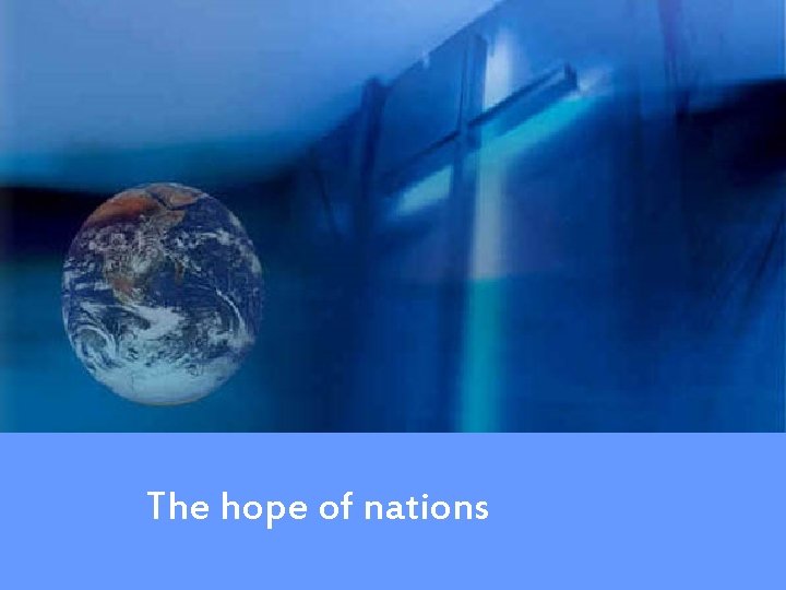 The hope of nations 