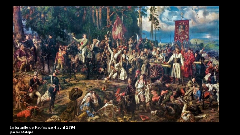 La bataille de Racławice 4 avril 1794 par Jan Matejko 