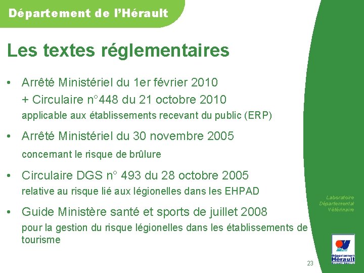 Département de l’Hérault Les textes réglementaires • Arrêté Ministériel du 1 er février 2010