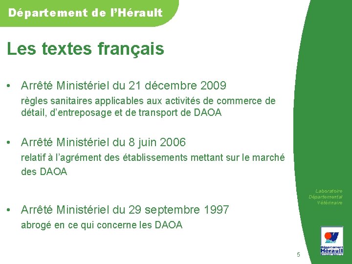 Département de l’Hérault Les textes français • Arrêté Ministériel du 21 décembre 2009 règles