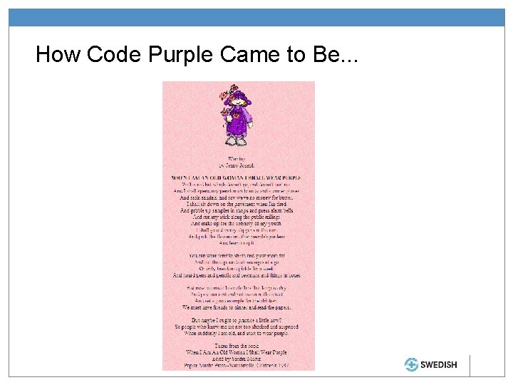 How Code Purple Came to Be. . . 
