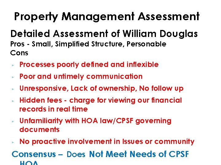 Property Management Assessment Detailed Assessment of William Douglas Pros - Small, Simplified Structure, Personable