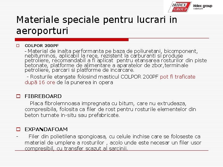 Materiale speciale pentru lucrari in aeroporturi o COLPOR 200 PF - Material de inalta