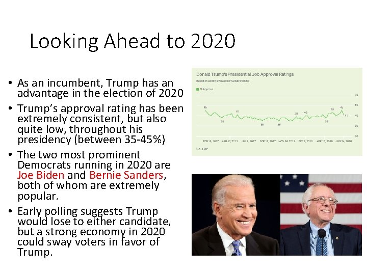 Looking Ahead to 2020 • As an incumbent, Trump has an advantage in the