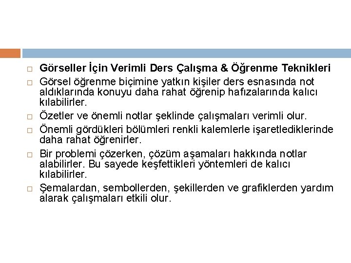  Görseller İçin Verimli Ders Çalışma & Öğrenme Teknikleri Görsel öğrenme biçimine yatkın kişiler