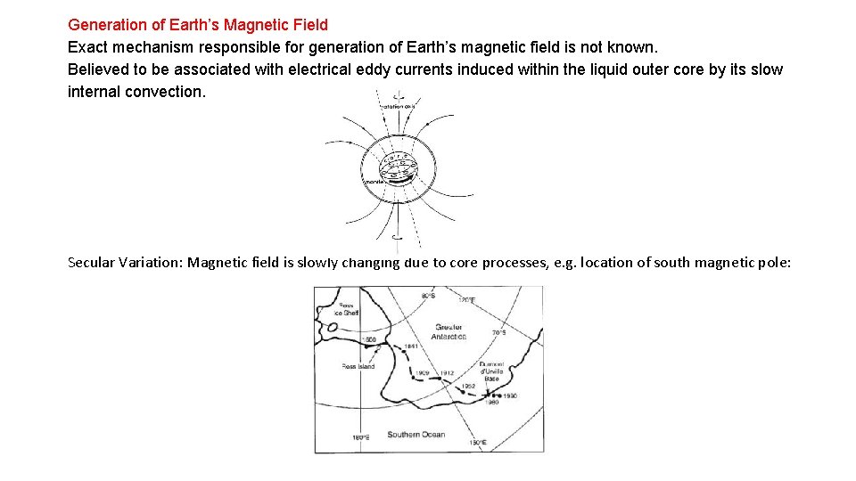 Generation of Earth’s Magnetic Field Exact mechanism responsible for generation of Earth’s magnetic field