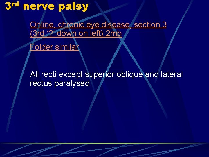 3 rd nerve palsy Online, chronic eye disease, section 3 (3 rd ‘? ’