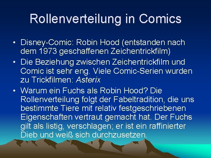Rollenverteilung in Comics • Disney-Comic: Robin Hood (entstanden nach dem 1973 geschaffenen Zeichentrickfilm) •