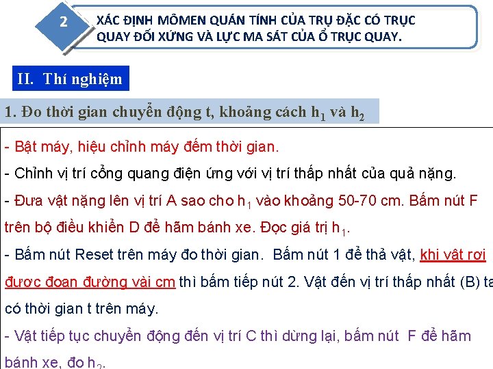 2 XÁC ĐỊNH MÔMEN QUÁN TÍNH CỦA TRỤ ĐẶC CÓ TRỤC QUAY ĐỐI XỨNG