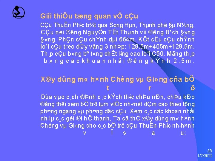 Giíi thiÖu tæng quan vÒ cÇu CÇu ThuËn Ph íc b¾t qua S «ng