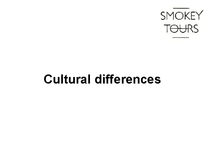 Cultural differences 