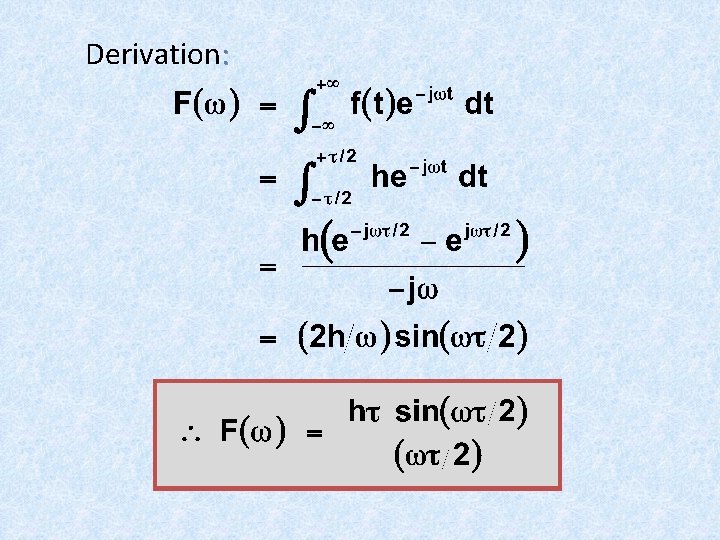 Derivation: Derivation: