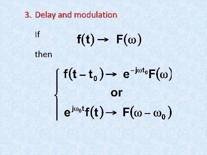 3. Delay and modulation If then 3. Delay and modulation If then